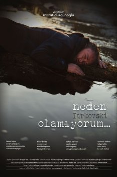 Neden Tarkovski Olamıyorum...