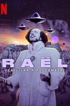 Rael: Uzaylıların Peygamberi