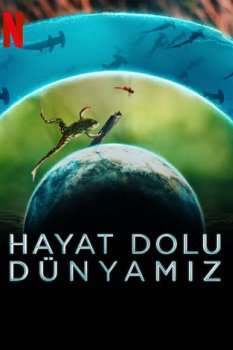 Hayat Dolu Dünyamız