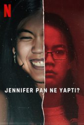Jennifer Pan Ne Yaptı?