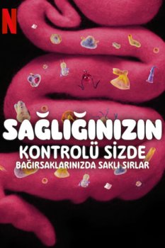 Sağlığınızın Kontrolü Sizde: Bağırsaklarınızda Saklı Sırlar