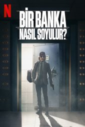 Bir Banka Nasıl Soyulur?