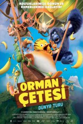 Orman Çetesi 2: Dünya Turu