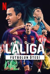LaLiga: Futbolun Ötesi