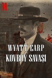 Wyatt Earp ve Kovboy Savaşı