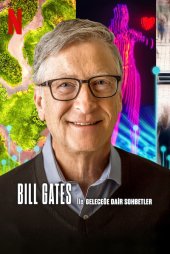 Bill Gates ile Geleceğe Dair Sohbetler