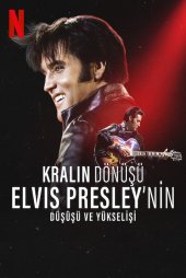 Kralın Dönüşü: Elvis Presley'nin Düşüşü ve Yükselişi