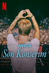 Avicii: Son Konserim
