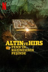 Altın ve Hırs: Fenn'in Hazinesinin Peşinde