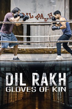 Dil Rakh: Kin Eldivenleri
