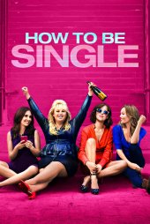 Bekâr Yaşam Kılavuzu – How to Be Single 2016 izle