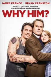 Bu Da Nereden Çıktı? – Why Him? 2016 izle