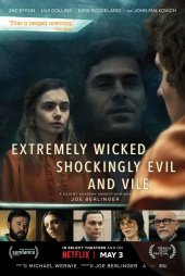 Extremely Wicked, Shockingly Evil and Vile 2019 izle