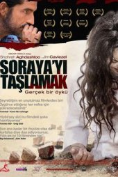 Soraya’yı Taşlamak 2008 Türkçe Dublaj izle