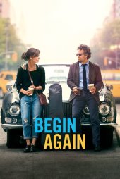 Yeniden Başlamak – Begin Again 2013 izle