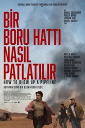 Bir Boru Hattı Nasıl Patlatılır