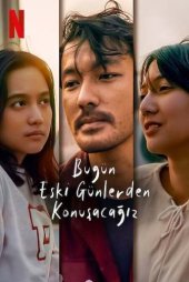 Bugün Eski Günlerden Konuşacağız