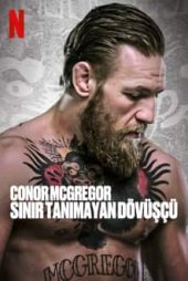 Conor McGregor: Sınır Tanımayan Dövüşçü