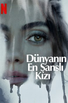 Dünyanın En Şanslı Kızı