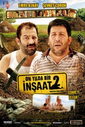 On Yılda Bir: İnşaat 2