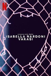 Kısacık Bir Ömür: Isabella Nardoni Vakası