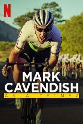 Mark Cavendish: Asla Yetmez