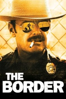 Sınır – The Border 1982 izle