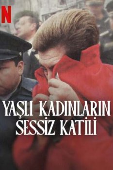 Yaşlı Kadınların Sessiz Katili